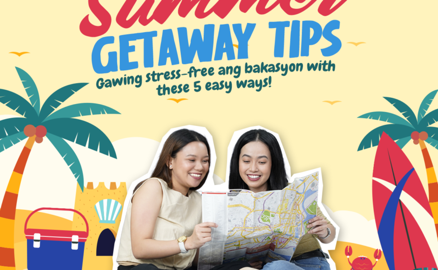 ACOM Summer Getaway Tips